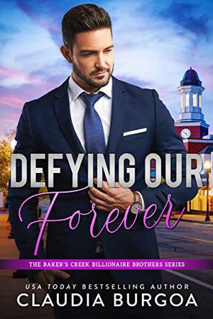 Defying Our Forever by Claudia Y. Burgoa