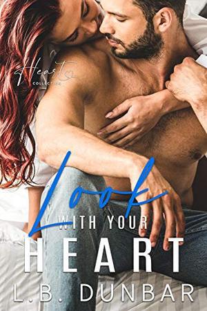 Look With Your Heart: a small town romance (Heart Collection #3)