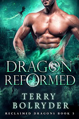 Dragon Reformed by Terry Bolryder