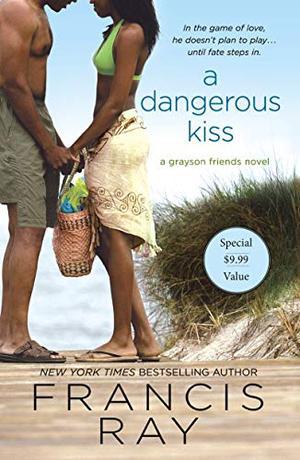 A Dangerous Kiss: A Grayson Friends Novel (Grayson Friends (7)) (Grayson Friends #7)