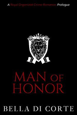 Man of Honor: A Royal Organized Crime Romance: Prologue (The Fausti Family #1)