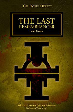 The Last Remembrancer (The Horus Heresy #Short Story)