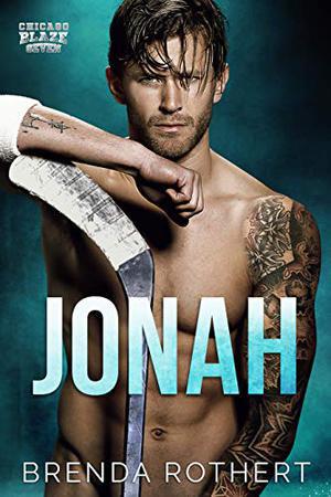 Jonah: A Chicago Blaze Hockey Romance (Chicago Blaze #7)