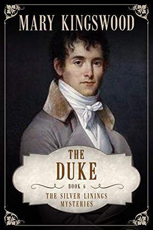 The Duke (Silver Linings Mysteries #6)