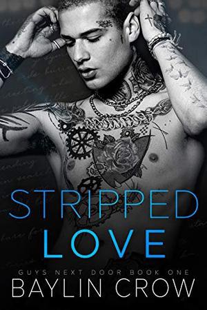 Stripped Love (Guys Next Door #1)