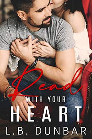 Read With Your Heart: a small town romance by L.B. Dunbar