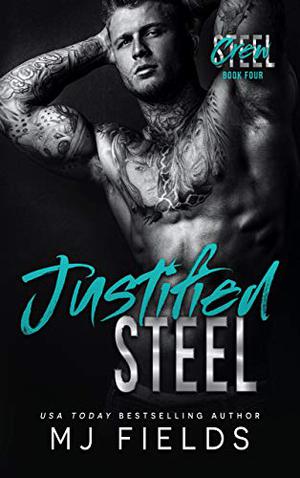 Justified Steel by M.J. Fields