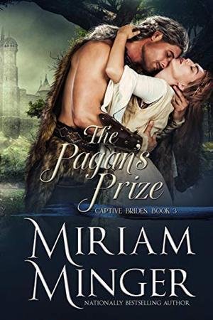 The Pagan's Prize by Miriam Minger