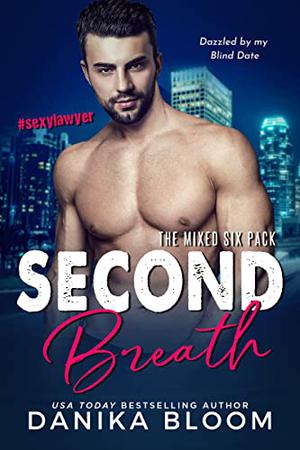 Second Breath by Danika Bloom