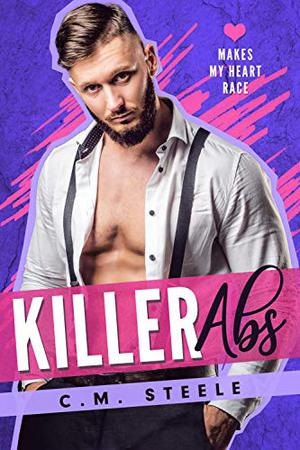 Killer Abs (Makes My Heart Race #6)