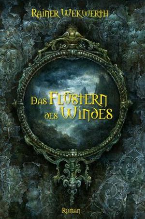 Das Flüstern des Windes by Rainer Wekwerth