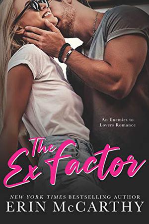 The Ex Factor by Erin McCarthy