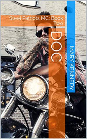 Doc (Steel Patriots MC #2)