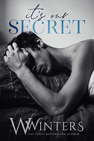 It's Our Secret by W. Winters