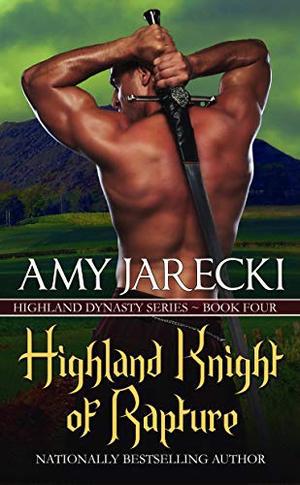 Highland Knight of Rapture: Scottish Historical Romance (Highland Dynasty #4)