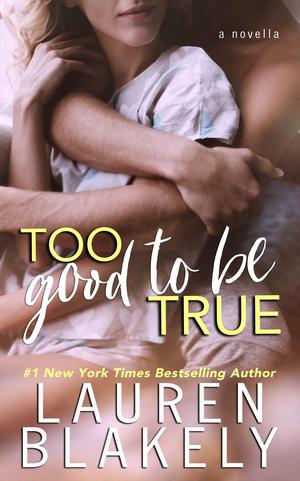 Too Good to Be True (One Love #4.5)