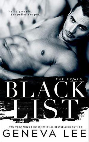 Blacklist: An Enemies-To-Lovers Romance (The Rivals #1)