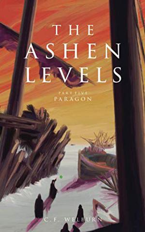 Paragon: (The Ashen Levels #5)