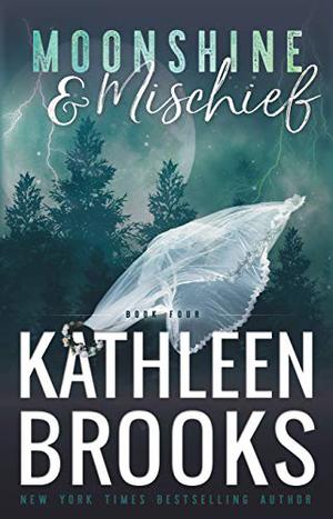 Moonshine & Mischief by Kathleen Brooks