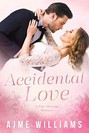 Accidental Love by Ajme Williams
