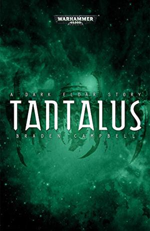 Tantalus (Warhammer 40,000 #1)