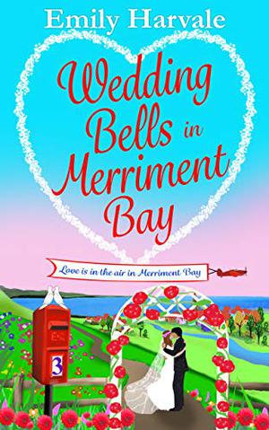 Wedding Bells in Merriment Bay by Emily Harvale