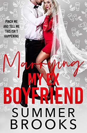 Marrying My Ex Boyfriend (Lovers' Lane #4)
