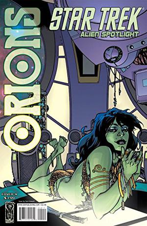 Star Trek: Alien Spotlight - Orions (Star Trek: Alien Spotlight #1)