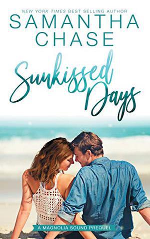 Sunkissed Days: A Magnolia Sound Prequel (Magnolia Sound #0.5)