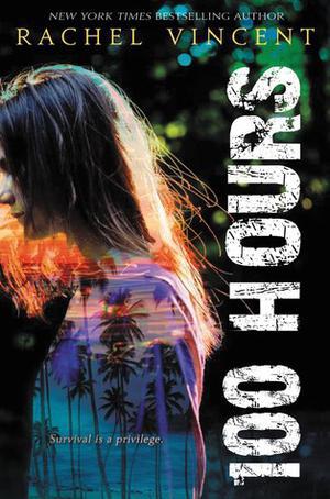 100 Hours by Rachel Vincent