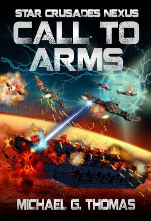 Call to Arms by Michael G. Thomas