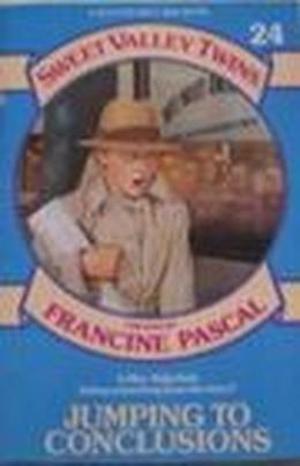 Jumping to Conclusions (Sweet Valley Twins #24)