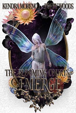 Emerge (The Blooming Courts #4)