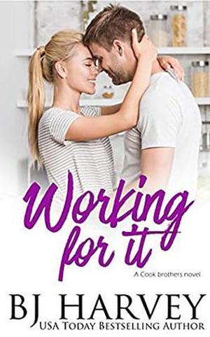 Working For It (Cook Brothers #5)