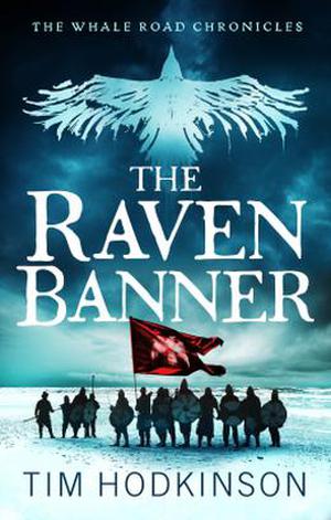 The Raven Banner (The Whale Road Chronicles #2)