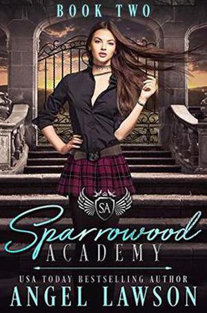 Sparrowood Academy: Book 2 (Sparrowood Academy #2)