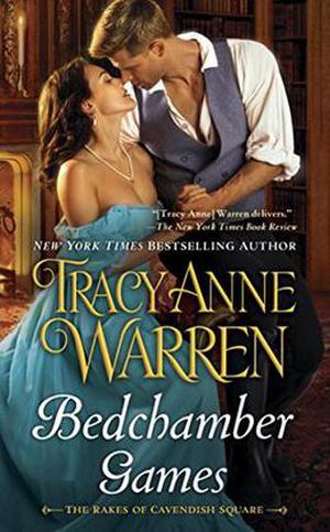 Bedchamber Games (The Rakes of Cavendish Square #3)