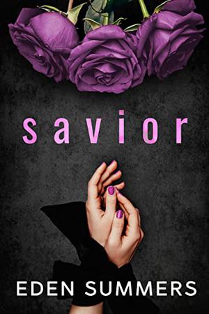 Savior by Eden Summers