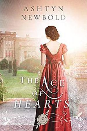 The Ace of Hearts: A Regency Romance by Ashtyn Newbold