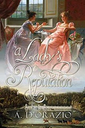 A Lady's Reputation by Amy D'Orazio, Alex9903