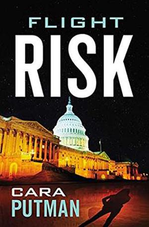Flight Risk by Cara C. Putman