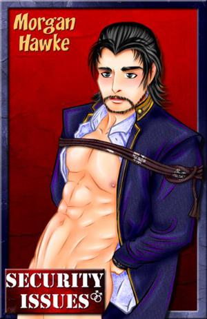 Security Issues by Morgan Hawke