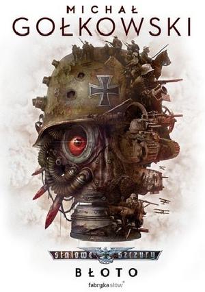 Stalowe Szczury: Błoto by Michał Gołkowski