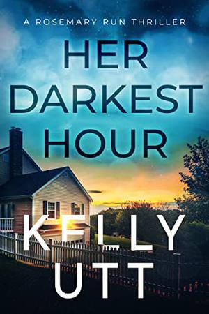 Her Darkest Hour (Rosemary Run #4)