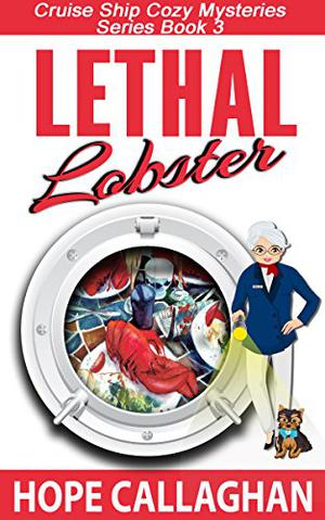 Lethal Lobster (Cruise Ship Mysteries #3)