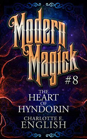 The Heart of Hyndorin (Modern Magick #8)