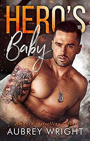 Hero's Baby by Aubrey Wright