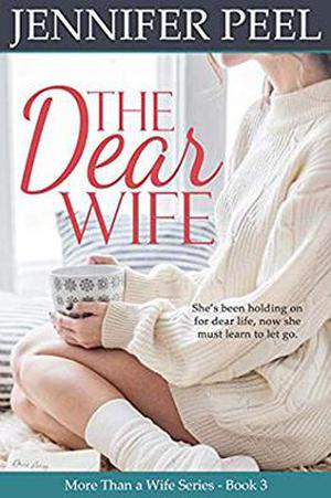 The Dear Wife by Jennifer Peel