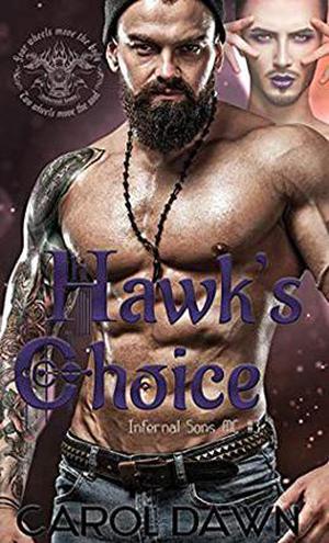 Hawk's Choice (Infernal Sons MC #3)