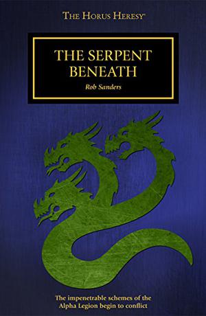 The Serpent Beneath (The Horus Heresy #Novella)